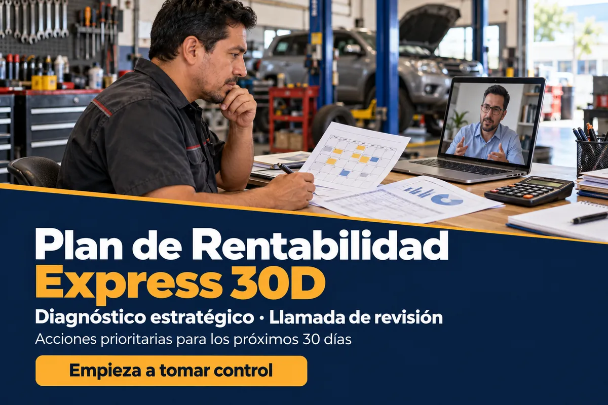 Plan de Rentabilidad Express 30D: diagnóstico estratégico y llamada de revisión para definir acciones prioritarias en el taller